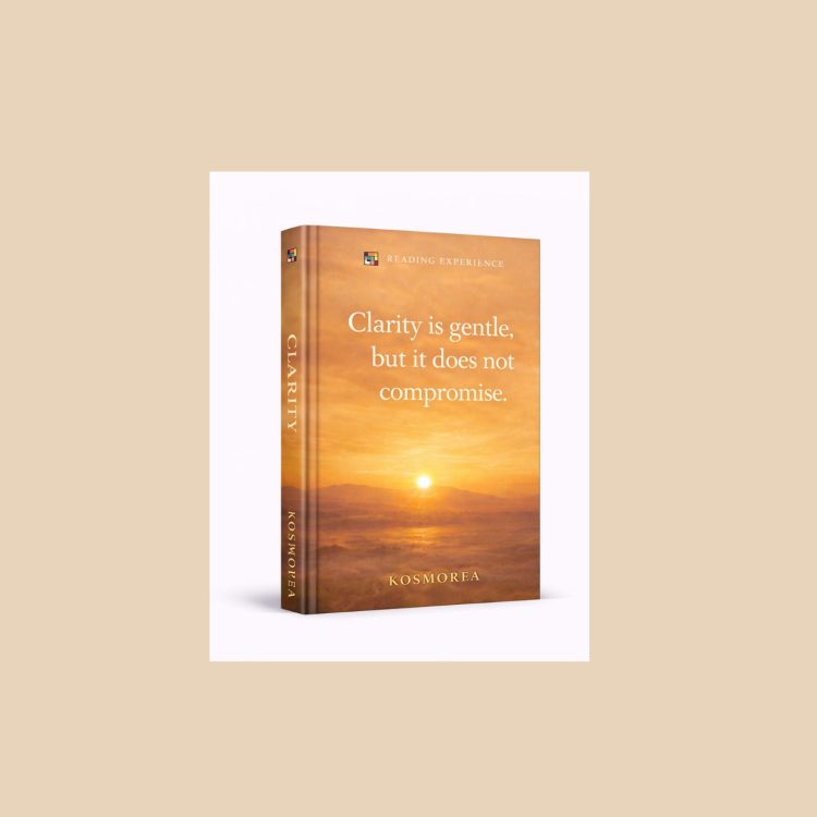 Clarity is gentle,  but it does not compromise.