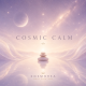 Cosmic Calm