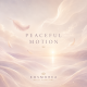 Peaceful Motion