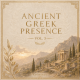 ANCIENT GREEK PRESENCE VOL. 3